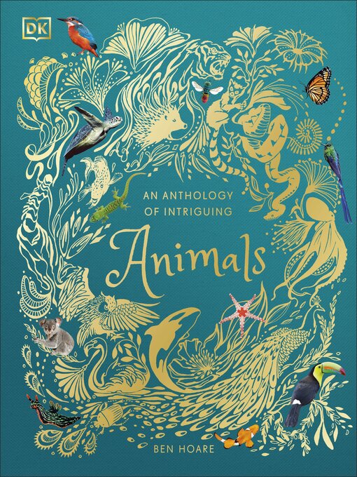 Title details for An Anthology of Intriguing Animals by Ben Hoare - Wait list